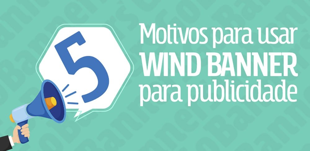 Capa do post 5 motivos para usar Wind Banners para publicidade