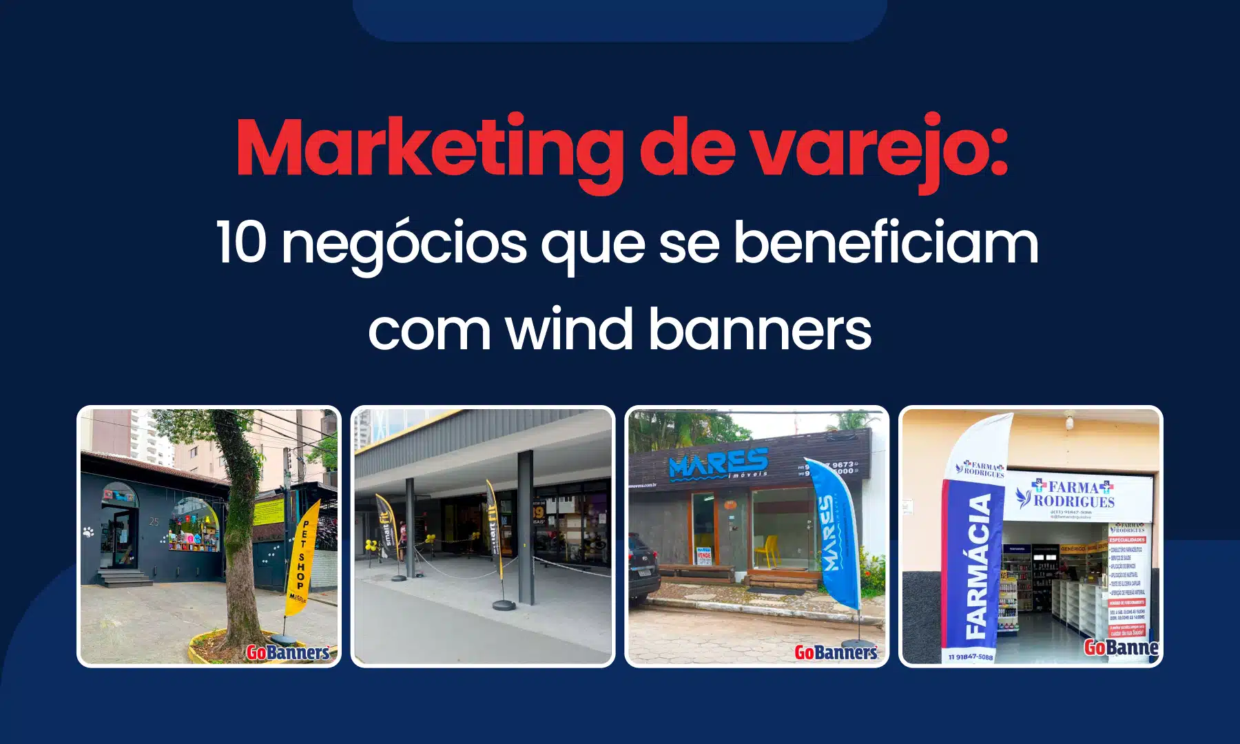 Marketing de varejo 10 negócios que se beneficiam com wind banners