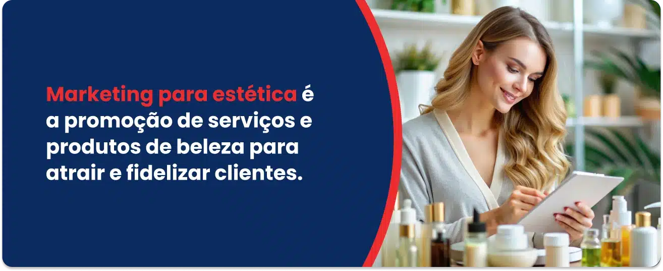 O que é marketing para estética