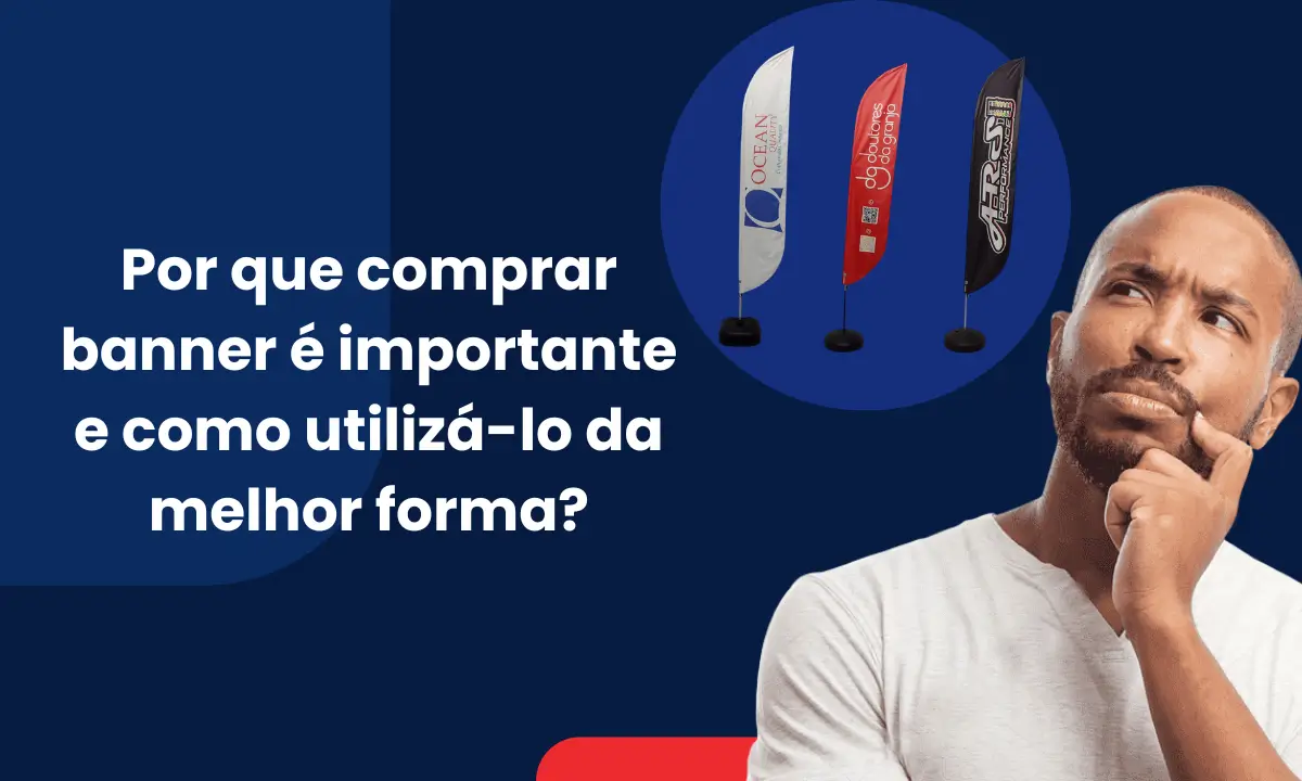 por que comprar banner e importante e como utiliza lo da melhor forma