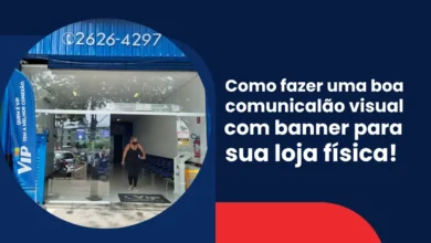 Como fazer uma boa comunicação visual com banner para sua loja física