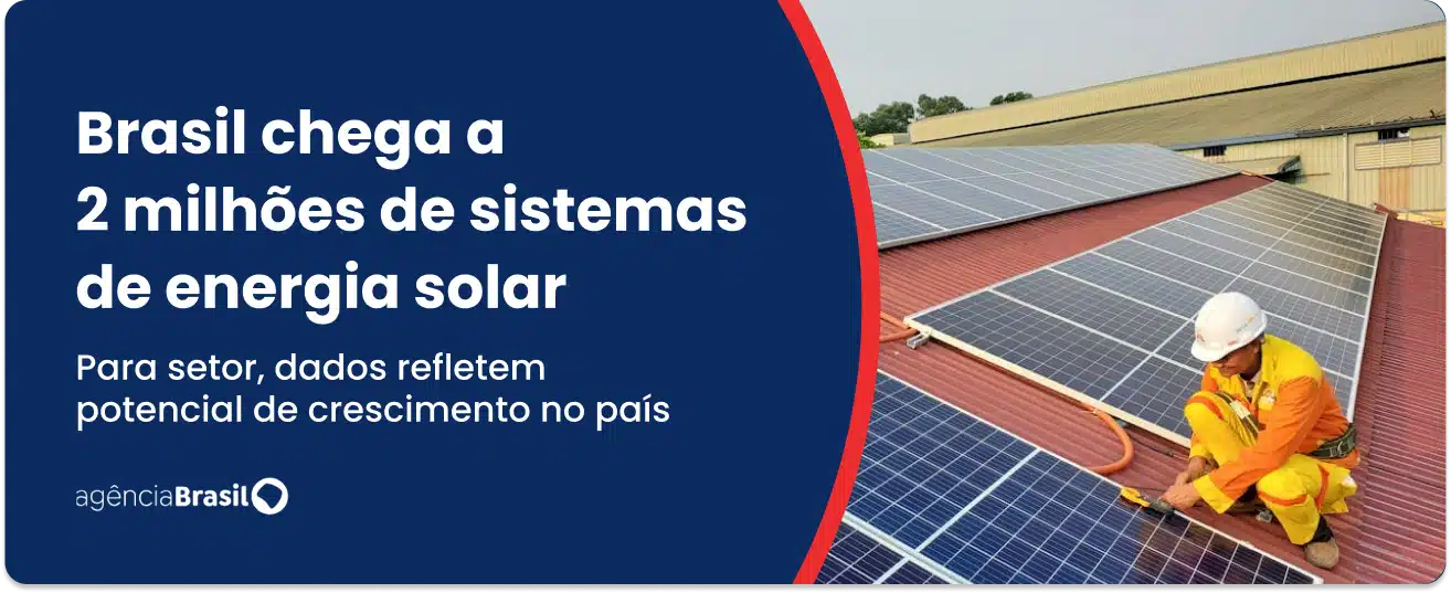 Dados Brasil energia solar 2 milhões de sistemas