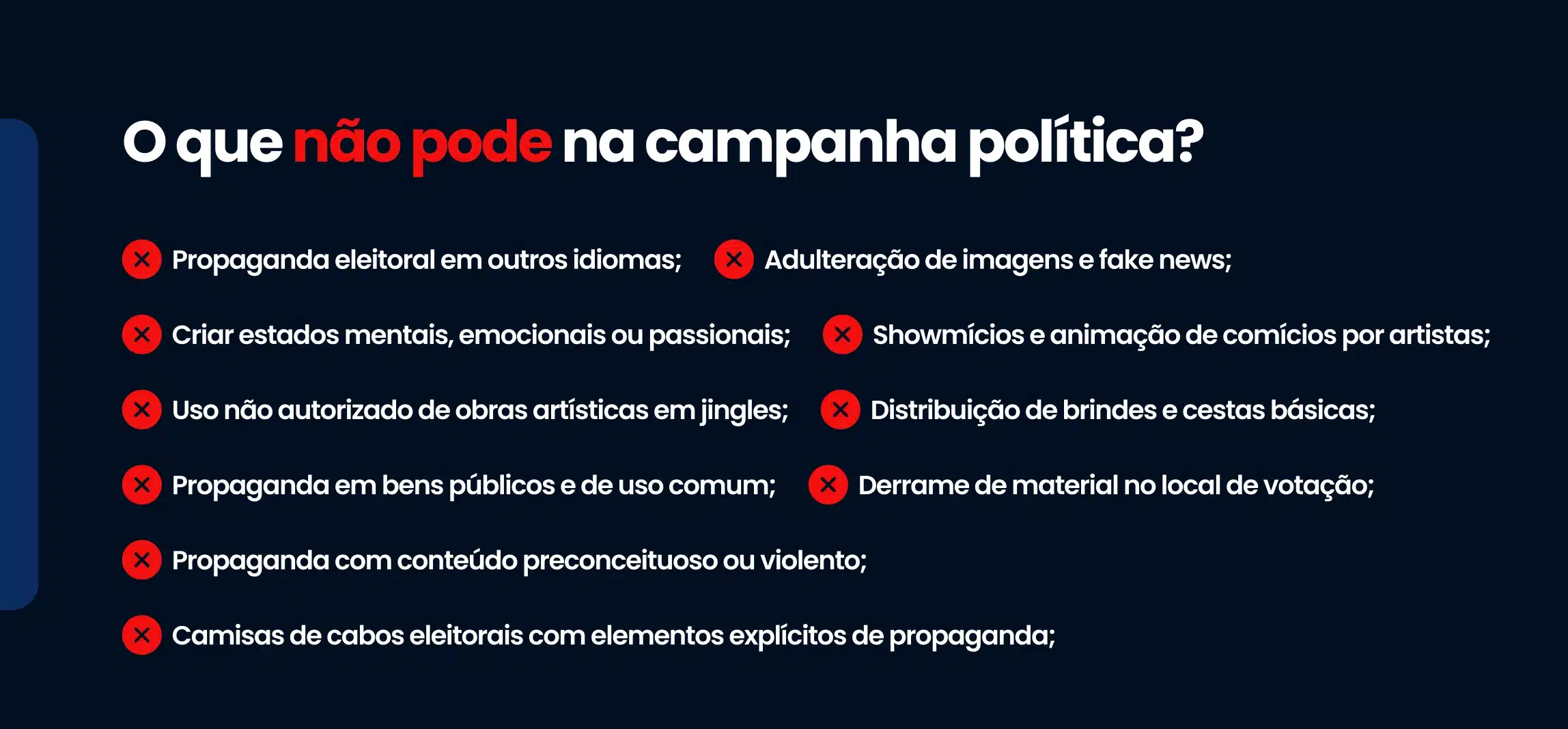 Lista do que não pode na campanha política 2024