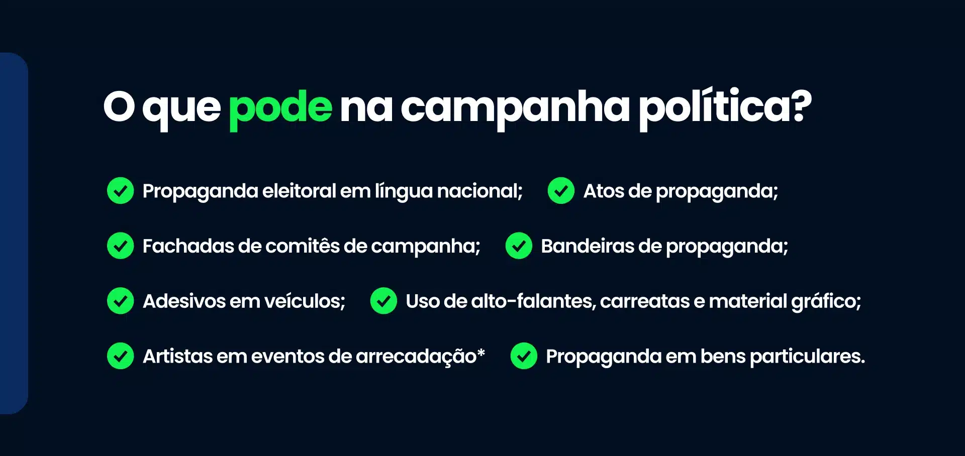 Lista do que pode na campanha política 2024