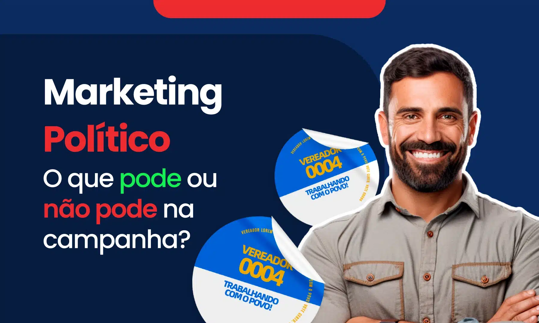 Marketing político lista do que pode ou não pode na campanha