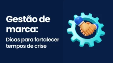Gestão de marca: dicas para fortalecer a marca em tempos de crise