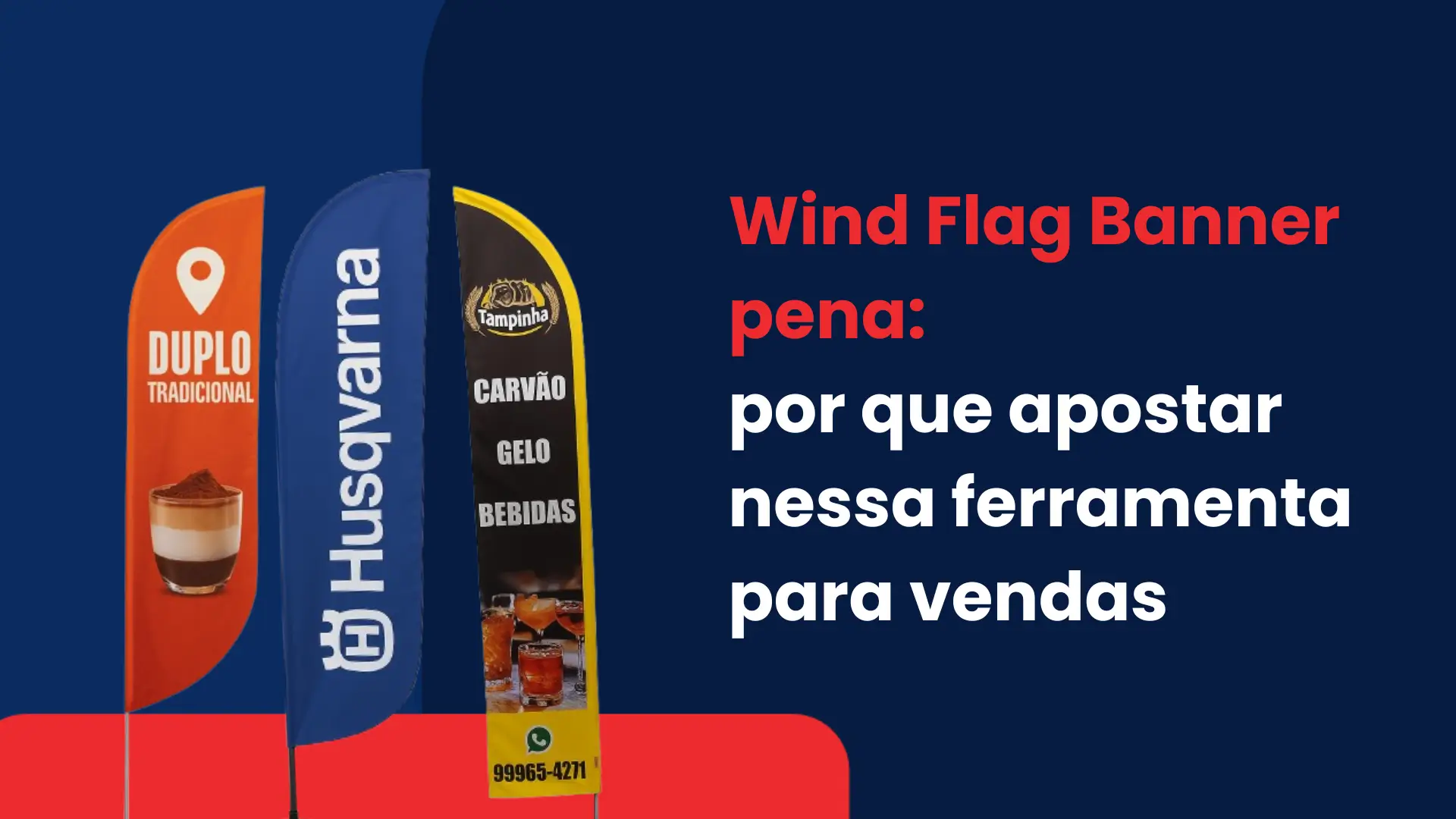 wind flag banner pena por que apostar nessa ferramenta para vendas