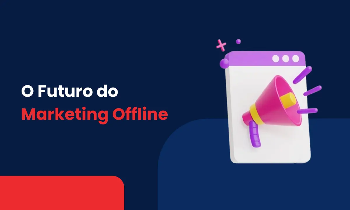 o futuro do marketing offline