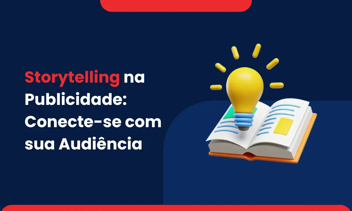 storytelling na publicidade conecte se com sua audiencia
