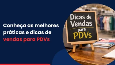 Conheça as melhores práticas e dicas de vendas para PDVs