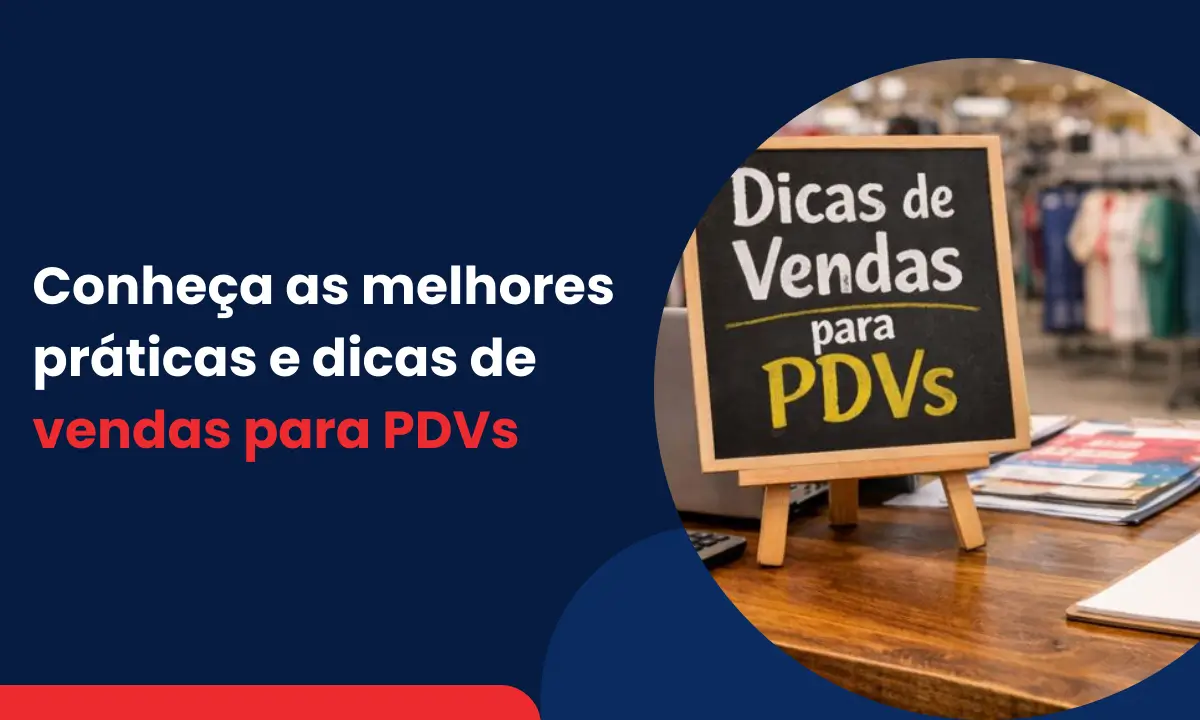 conheca as melhores praticas e dicas de vendas para pdvs