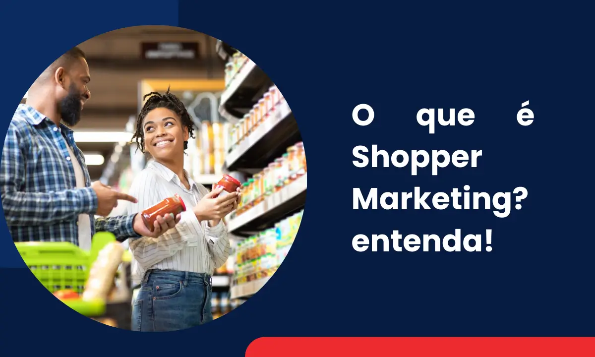 o que e shopper marketing entenda