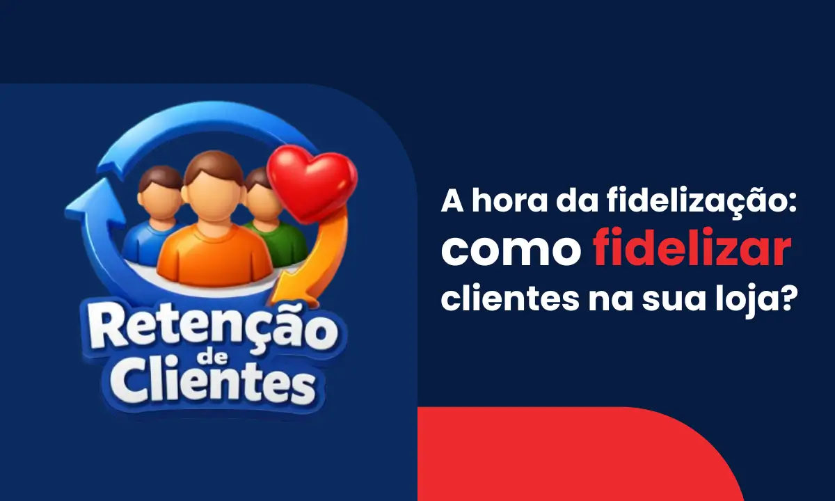 a hora da fidelizacao