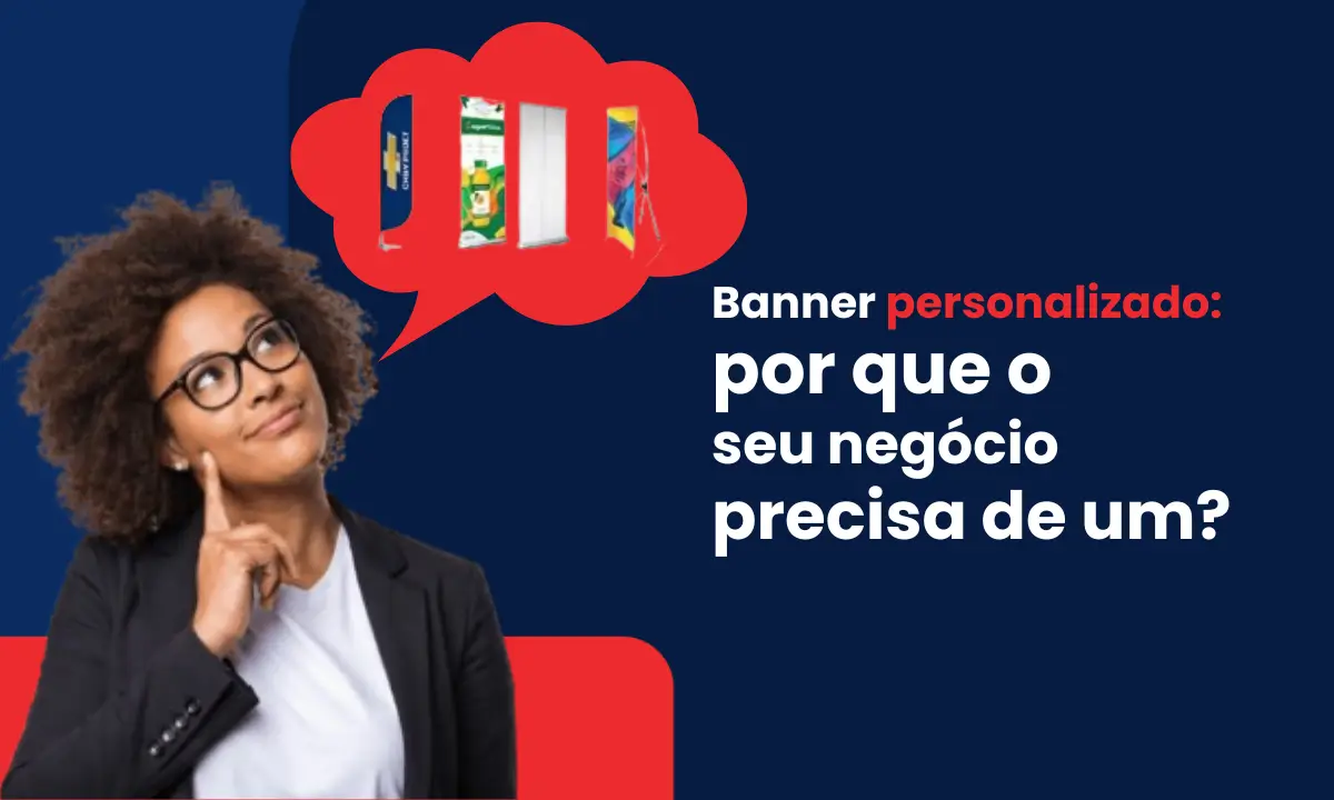 banner personalizado por que o seu negocio precisa de um