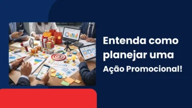 Entenda como planejar uma Ação Promocional