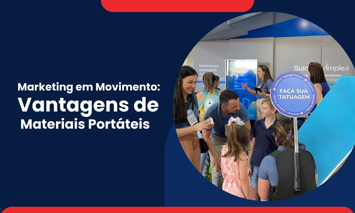 marketing em movimento vantagens de materiais portateis