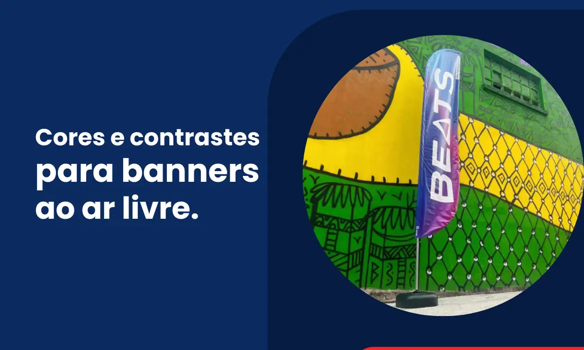 cores e contrastes para banners ao ar livre visibilidade