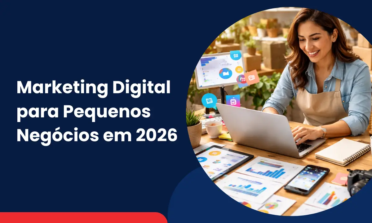 marketing digital para pequenos negocios em 2026