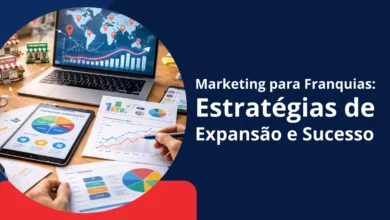 Marketing para Franquias: Estratégias de Expansão e Sucesso