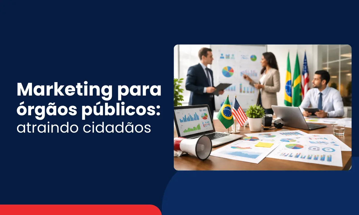 marketing para orgaos publicos atraindo cidadaos
