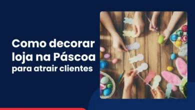 Como decorar loja na Páscoa para atrair clientes