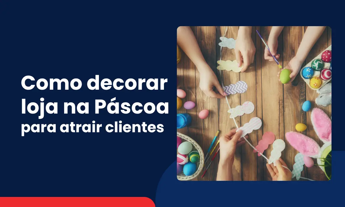 como decorar loja na pascoa para atrair clientes