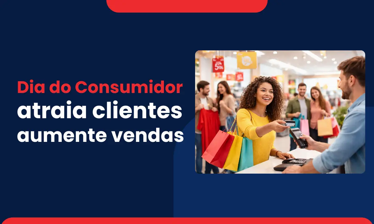 dia do consumidor atraia clientes e aumente vendas