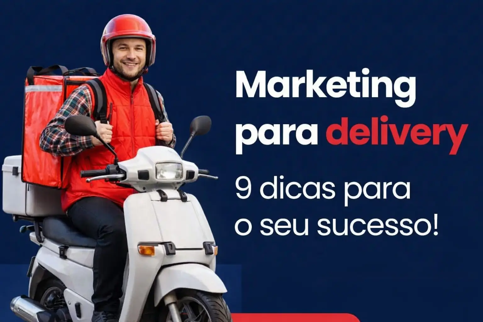 marketing para delivery 9 dicas estrategicas para o sucesso